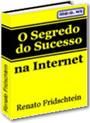 EBOOK 27 - O Segredo do Sucesso na Internet - Renato Fridsch