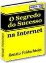 EBOOK 27 - O Segredo do Sucesso na Internet - Renato Fridsch