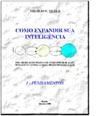 EBOOK 6 - Como Expandir Sua Inteligência - Virgílio Villela